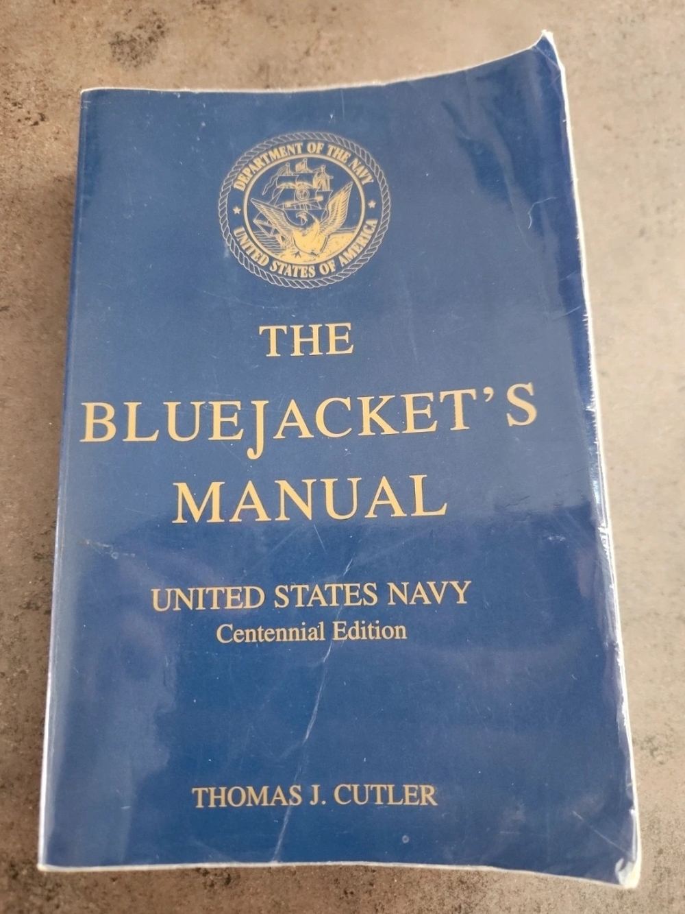 The Bluejackets Manual U.S. Navy Centennial Edition